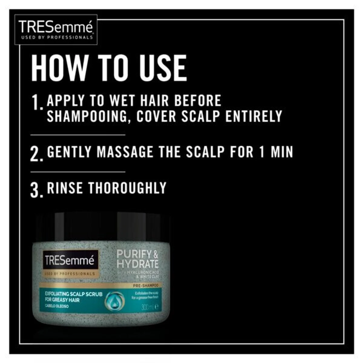 Tresemme Purify and Hydrate Scalp Scrub, 300 ml - Image 4